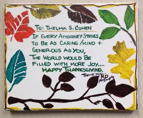 Hand-painted canvas thank you note from client M.D. to attorney Thelma Cohen